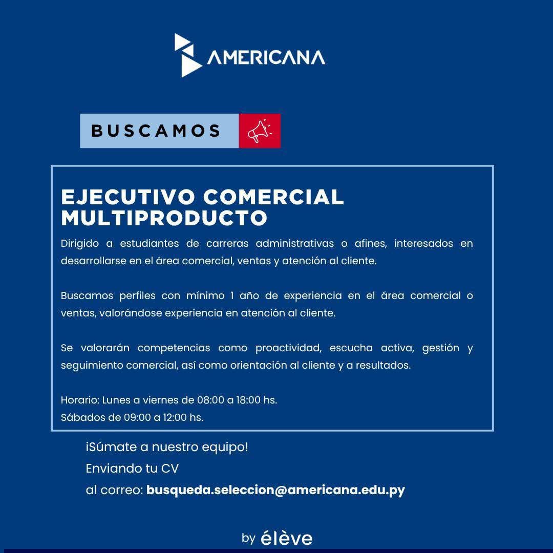 Oferta laboral: Ejecutivo Comercial Multiproducto — Universidad Americana