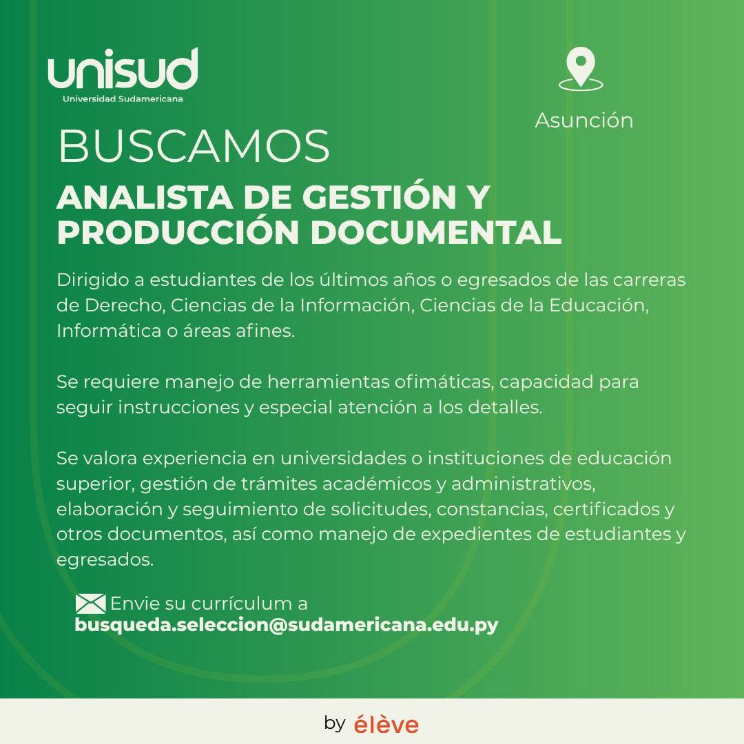 Oferta laboral: Analista De Gestión Y Producción Documental — Universidad Sudamericana