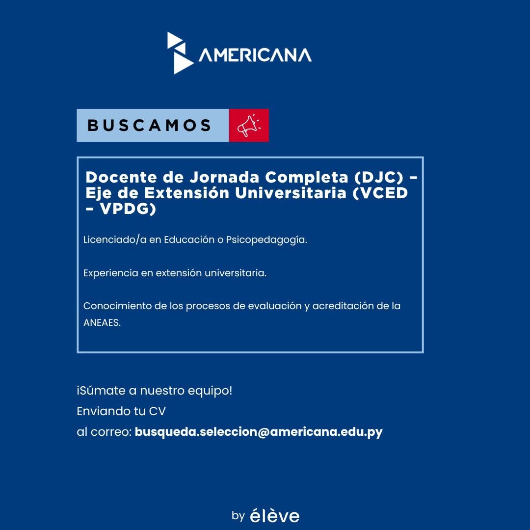 Oferta laboral: Docente De Jornada Completa — Universidad Amercina