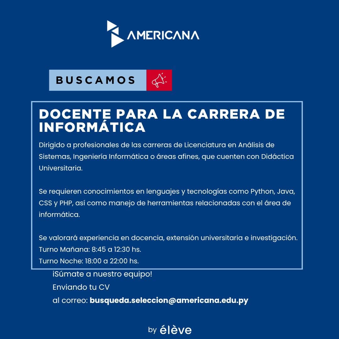 Oferta laboral: Docente Para La Carrera De Informática — Universidad Americana