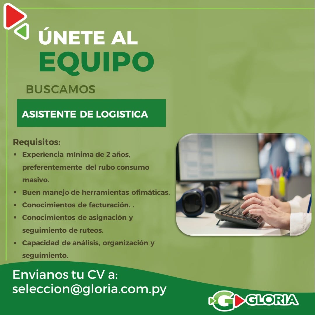 Oferta laboral: Asistente De Logistica — Gloria