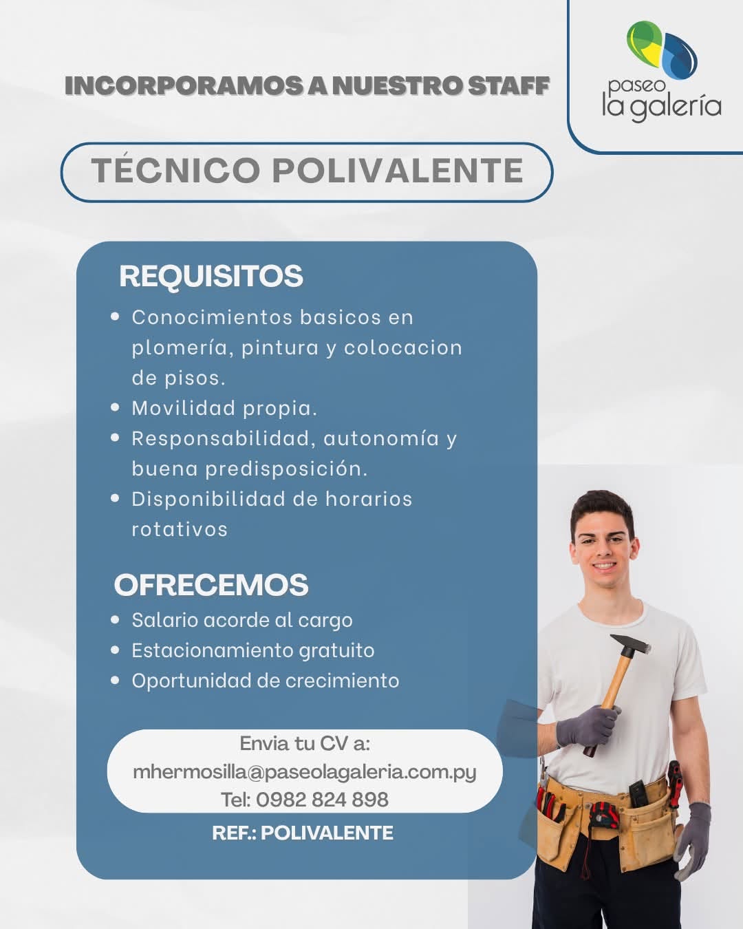 Oferta laboral: Técnico Polivalene — Paseo La Galeria