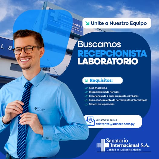 Oferta laboral: Recepcionista Laboratorio — Sanatorio Internacional
